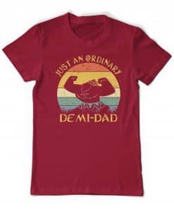 Maui Just An Ordinary Demi Dad Garnet Tee Shirt