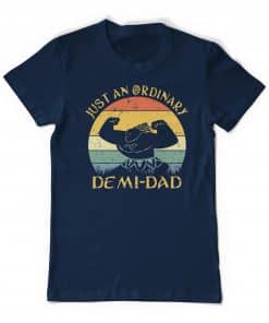 Moana Maui Dad Just An Ordinary Demi Dad Navy Tee Shirt
